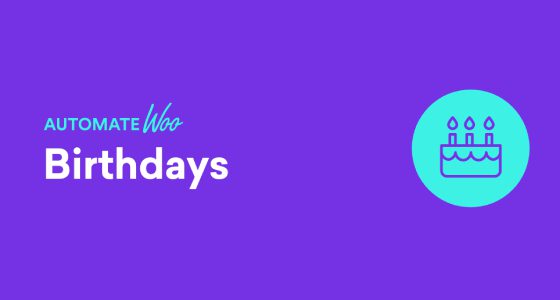 AutomateWoo – Birthdays Add-on