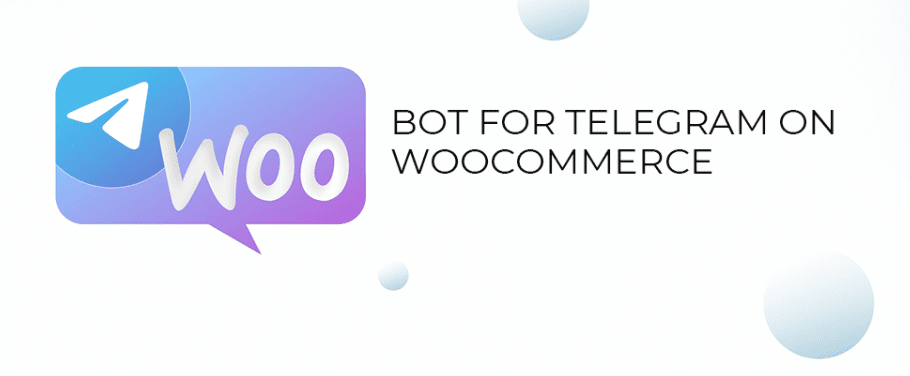 Bot for Telegram on WooCommerce PRO