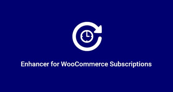 Enhancer for WooCommerce Subscriptions