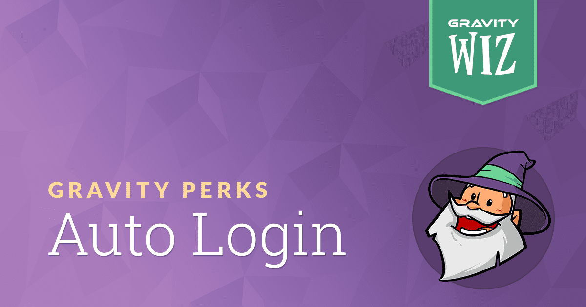 Gravity Perks Gravity Forms Auto Login