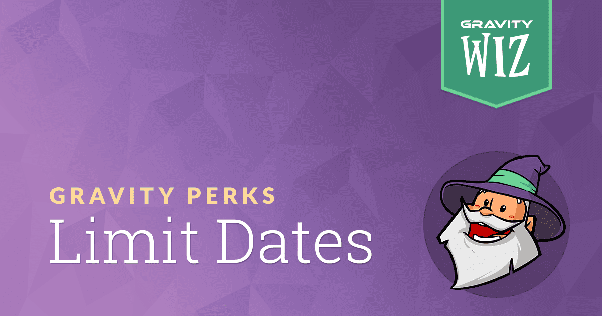 Gravity Perks Gravity Forms Limit Dates
