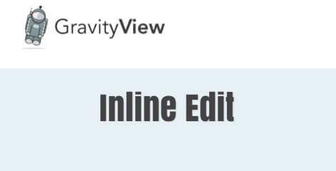 GravityView – Inline Edit