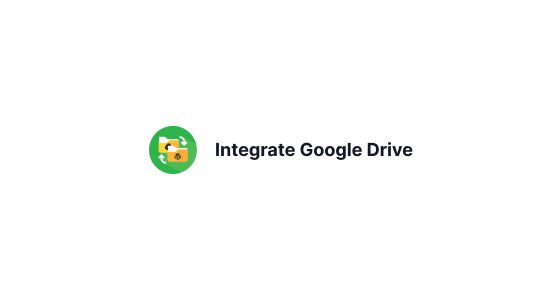 Integrate Google Drive Premium