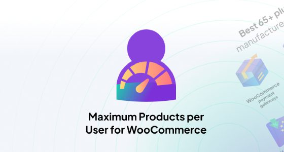 Maximum Products per User for WooCommerce
