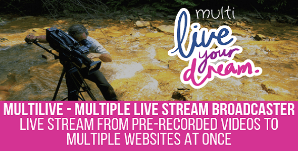 MultiLive – Multiple Live Stream Broadcaster Plugin for WordPress