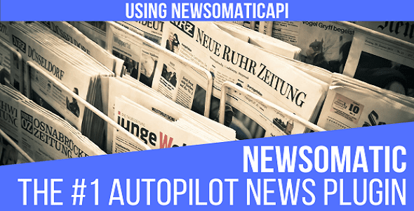 Newsomatic – Automatic News Post Generator