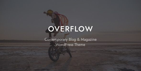 Overflow – Contemporary Blog and Magazine WordPress Theme