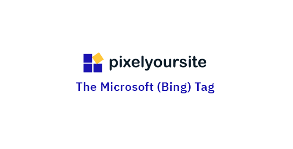 PixelYourSite Bing Microsoft UET