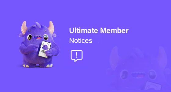 Ultimate Member Notices