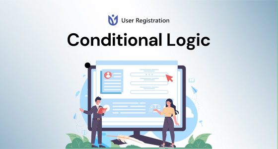 User Registration Conditional Logic