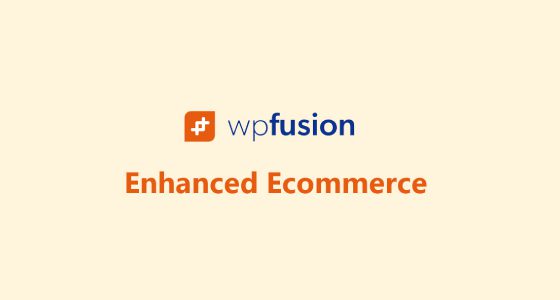 WP Fusion – Enhanced Ecommerce Addon