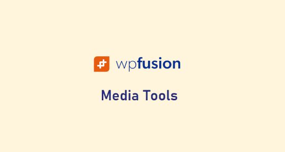 WP Fusion – Media Tools Addon