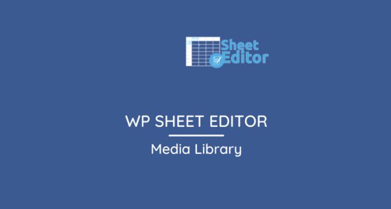 WP Sheet Editor – Media Library Premium