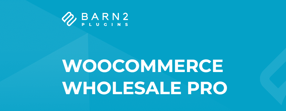 WooCommerce Wholesale Pro (By Barn2 Media)