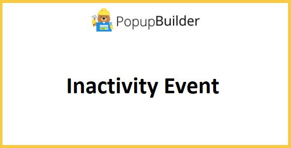 Popup Builder Inactivity Event Extension