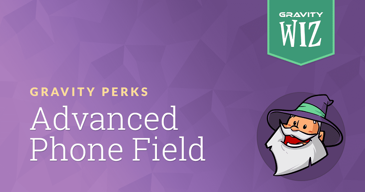 GP Advanced Phone Field