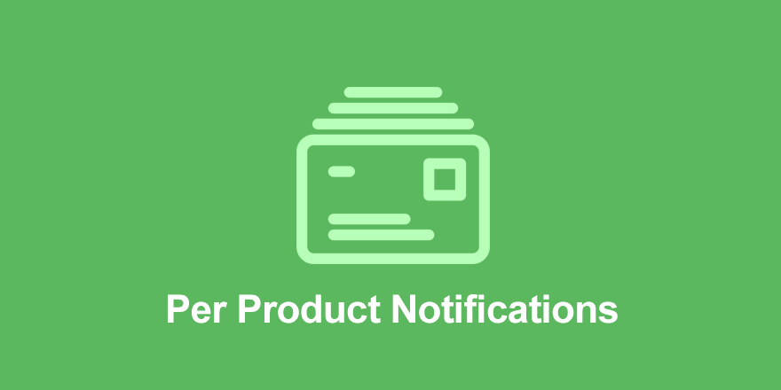 EDD – Per Product Notifications